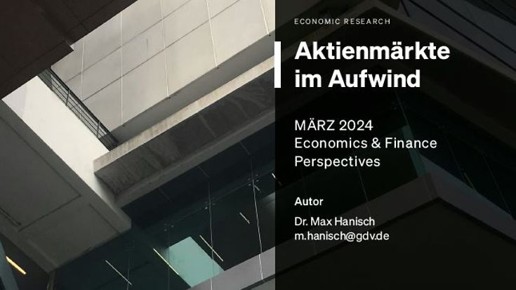 Economics & Finance Perspective 02/2024: Aktienmärkte im Aufwind (© GDV)